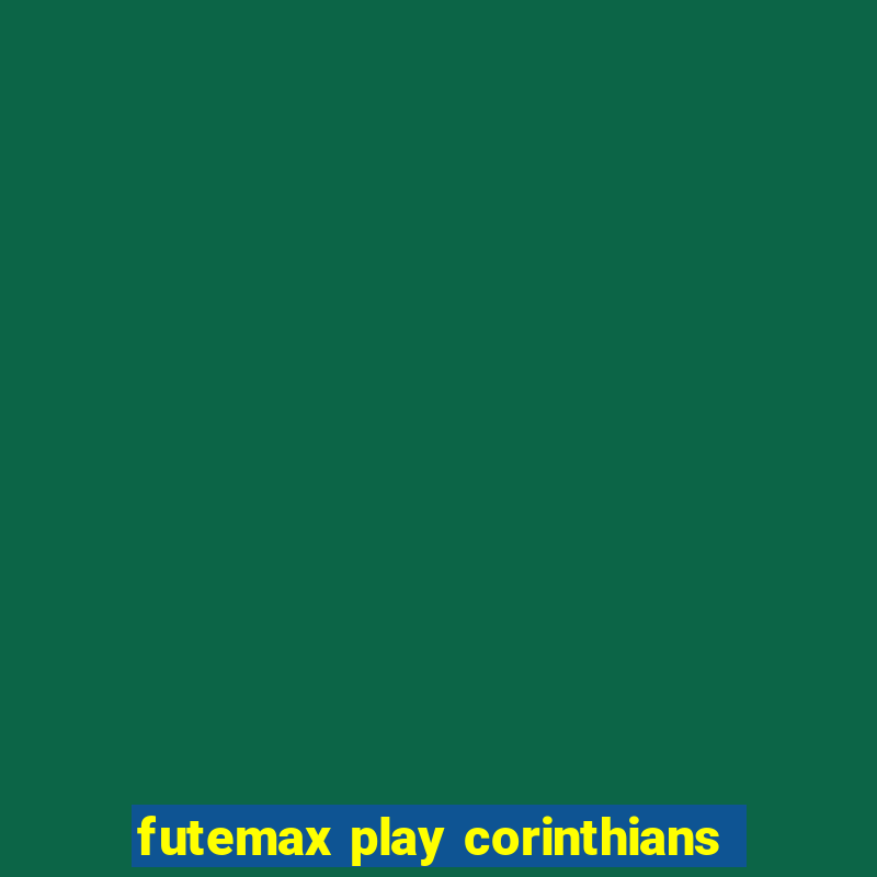 futemax play corinthians